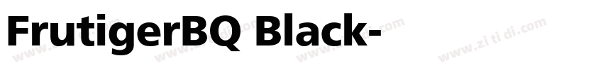 FrutigerBQ Black字体转换 FrutigerBQ Black字体转换